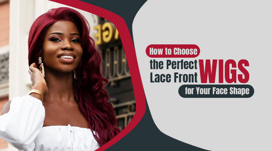 How to Choose the Perfect Lace Front Wig for Your Face Shape