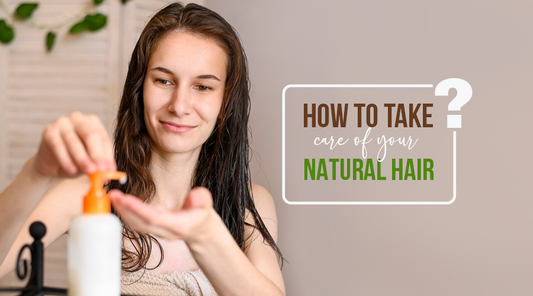 How to take care of your natural hair