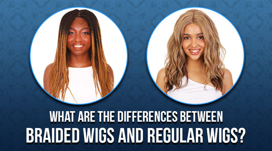 Differences Between Braided and Regular Wigs